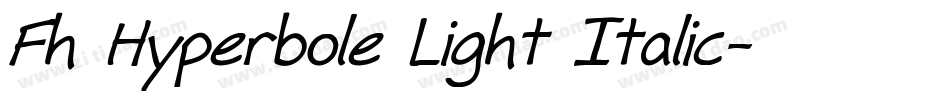 Fh Hyperbole Light Italic字体转换